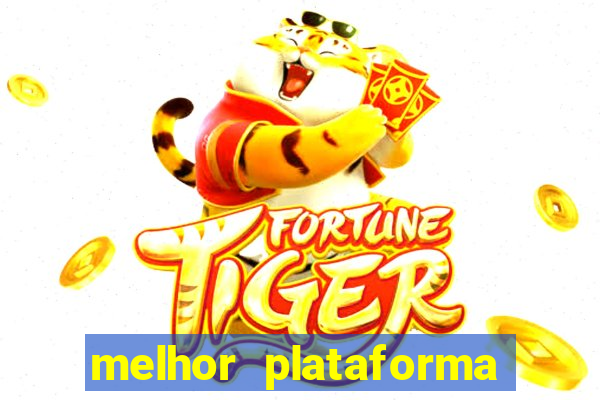 melhor plataforma de cassino online